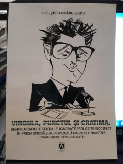 Virgula, punctul si cratima - Ilie Stefan Radulescu