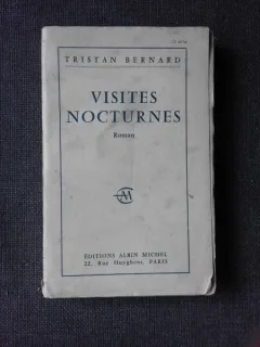 VISITES NOCTURNES - TRISTAN BERNARD  (CARTE IN LIMBA FRANCEZA)
