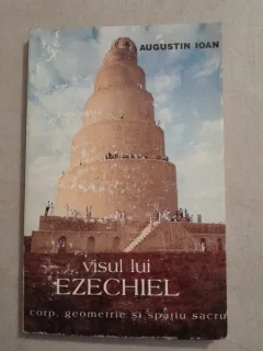 Visul lui Ezechiel - Augustin Ioan