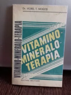 VITAMINO - MINERALO - TERAPIA - VIOREL T. MOGOS