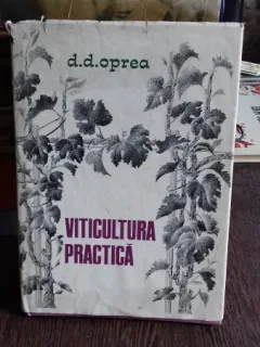 VITICULTURA PRACTICA - D.D. OPREA