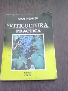 VITICULTURA PRACTICA - ION NEAMTU
