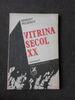 VITRINA SECOL XX, POEME - SERGIU FILEROT (CU DEDICATIA AUTORULUI PENTRU PETRU VINTILA)