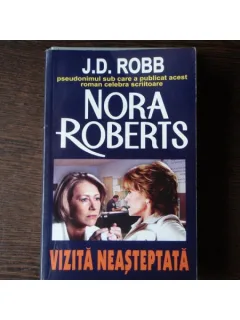 VIZITA NEASTEPTATA - J.D. ROBB