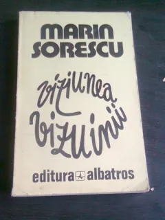 VIZIUNEA VIZUINII - MARIN SORESCU