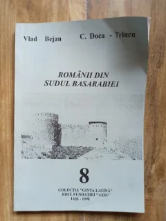 Vlad Bejan. C.Doca-Trincu - Romani din Sudul Basarabiei