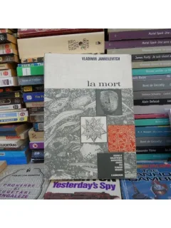 VLADIMIR JANKELEVITCH LA MORT flammarion 1966.limba franceza