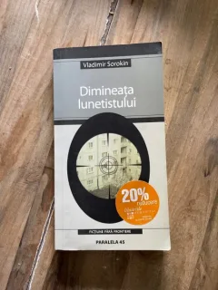 Vladimir Sorokin - Dimineata lunetistului