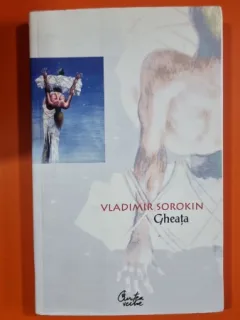 VLADIMIR SOROKIN -GHEATA