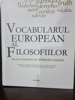 Vocabularul european al filosofiilor - Barbara Cassin