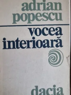 Vocea interioara - Adrian Popescu