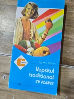 VOPSITUL TRADITIONAL CU PLANTE DE AGNETA BATCA , 1994