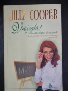 Vrajeala! Poveste despre doua scoli - Jilly Cooper