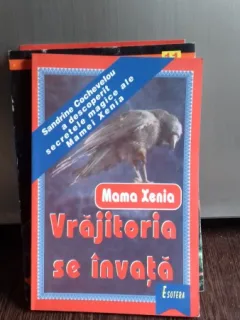 VRAJITORIA SE INVATA - MAMA XENIA