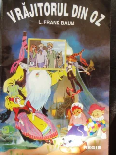 VRAJITORUL DIN OZ - L. FRANK BAUM