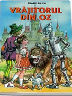 VRAJITORUL DIN OZ - L FRANK BAUM