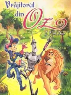 VRAJITORUL DIN OZ - L FRANK BAUM