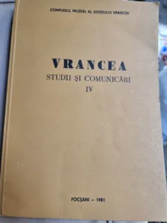 Vrancea - Studii si comunicari IV