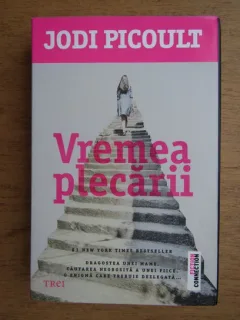 Vremea plecarii - Jodi Picoult