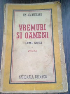 VREMURI SI OAMENI - ION AGARBICEANU