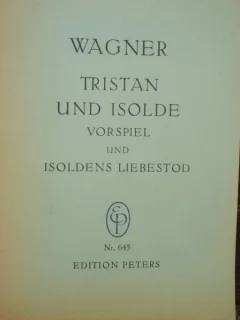 WAGNER - TRISTAN SI ISOLDA