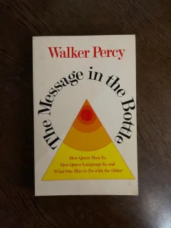 Walker Percy The Message in the Bootle