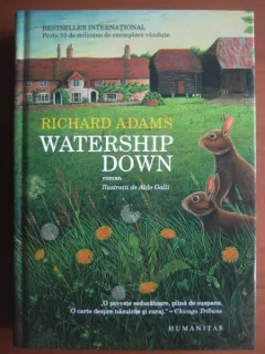 WATERSHIP DOWN - RICHARD ADAMS  EDITURA HUMANITAS