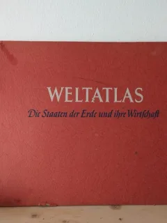 Weltatlas - Die Staaten der Erde und Ihre Wirtschaft