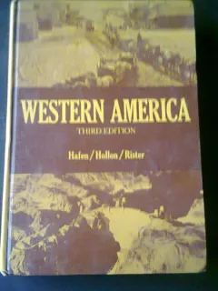 WESTERN AMERICA - HAFEN, HOLLON, RISTER   (CARTE IN LIMBA ENGLEZA)
