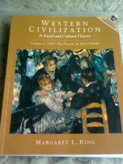 WESTERN CIVILIZATION - MARGARET L. KING, VOL.II  (CIVILIZATIA WESTERN, TEXT IN LIMBA ENGLEZA)