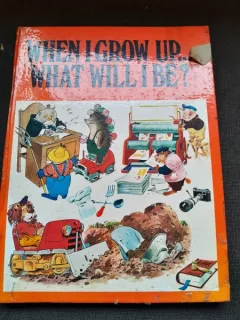 When i Grow up... what will be?  carte pentru copii