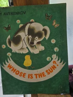 WHOSE IS THE SUN? - YURI AVERNKOV  (CARTE PENTRU COPII, IN LIMBA ENGLEZA)