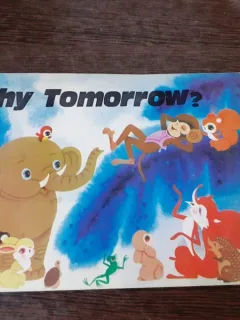 WHY TOMORROW? - L. STUFEN  (CARTE PENTRU COPII, IN LIMBA ENGLEZA)