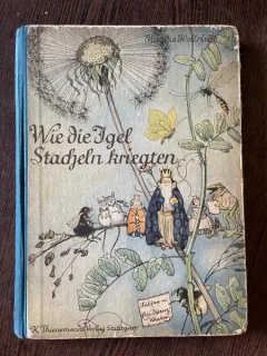 Wie die igel Stacheln Kriegten Marchen fur Kleine Leute Erzahlt von Hagdis Hollriede