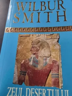 Wilbur Smith - Zeul Desertului