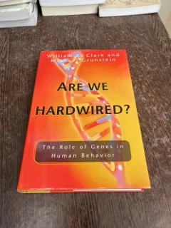 William R. Clark Are we hardwired?