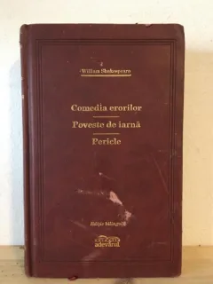 William Shakespeare - Comedia Erorilor. Poveste de Iarna. Pericle