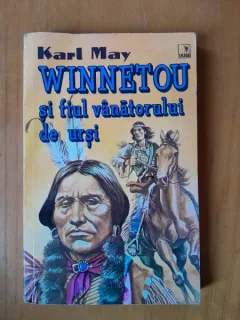 WINNETOU SI FIUL VANATORULUI DE URSI - KARL MAY