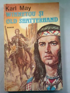 WINNETOU SI OLD SHATTERHAND  - KARL MAY