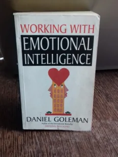 WORKING WITH EMOTIONAL INTELLIGENCE - DANIEL GOLEMAN  (ANTRENAREA INTELIGENTEI EMOTIONALE)