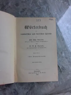 WÖRTERBUCH DER ROMANISCHEN UND DEUTSCHEN SPRACHE  (DICTIONAR ROMAN GERMAN)