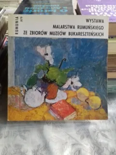 WYSTAWA MALARSTWA ROMAŃSKIEGO ZE ZBIOROW MUZEOW BUKARESZTEŃSKI (Expoziție de pictură romana din colecțiile muzeelor din București)