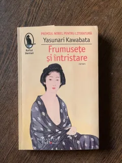 Yasunari Kawabata - Frumusete si intristare