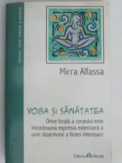 YOGA SI SANATATEA DE MIRRA ALFASSA
