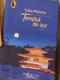 Yukio Mishima - Templul de Aur