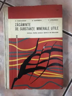 Zacaminte de Substante Minerala Utile - D. Constantinof, D. Dumitrescu, C. Avramescu