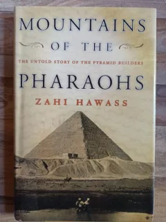 Zahi Hawass - Mountains of the Pharaohs