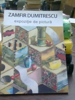 Zamfir Dumitrescu. Expozitie de pictura