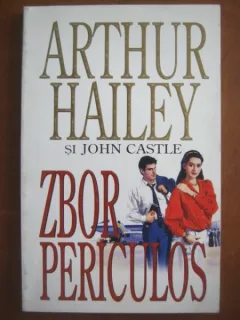 ZBOR PERICULOS - ARTHUR HAILEY