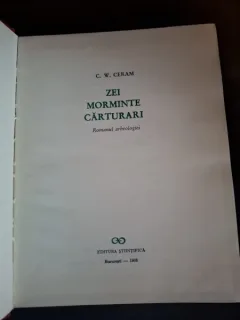 Zei, morminte, carturari - C. W. Ceram